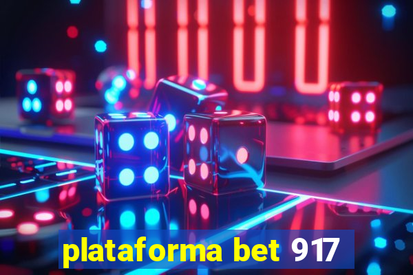 plataforma bet 917